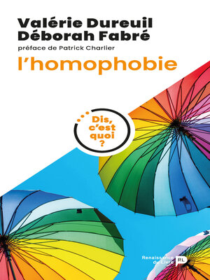 cover image of Dis, c'est quoi l'homophobie ?